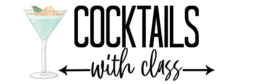 cocktails with class blog