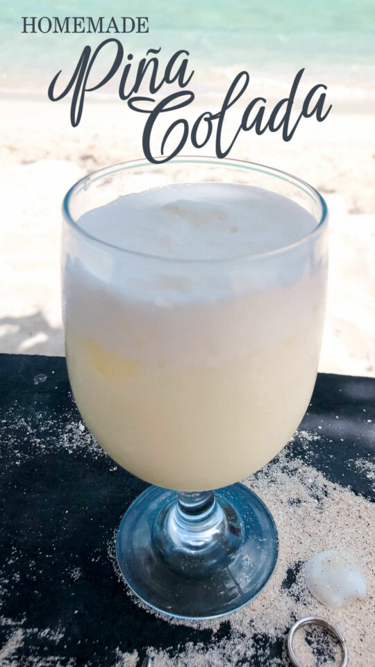 Homemade Pina Colada (that tastes amazing)